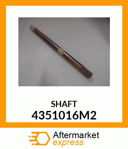 SHAFT 4351016M2