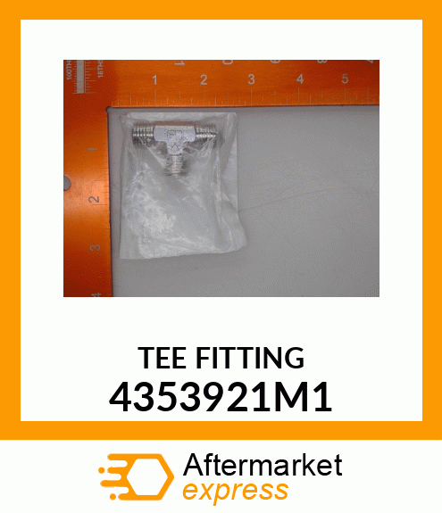 TEE_FITTING 4353921M1