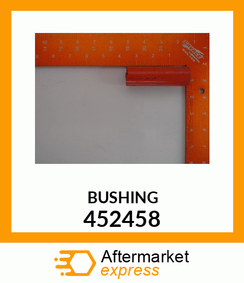 BUSHING 452458