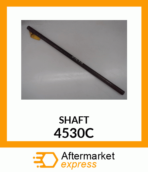 SHAFT 4530C