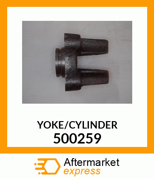 YOKE/CYL 500259