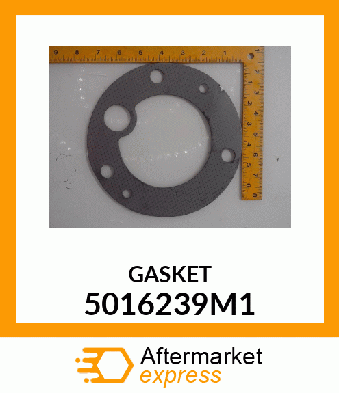 GASKET 5016239M1