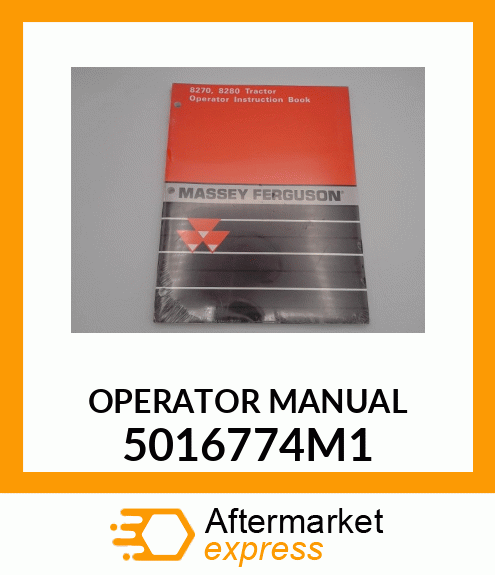 OPERATOR MANUAL 5016774M1