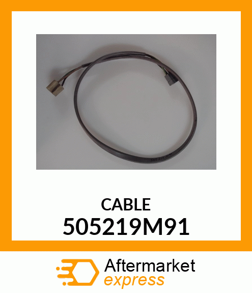 CABLE 505219M91