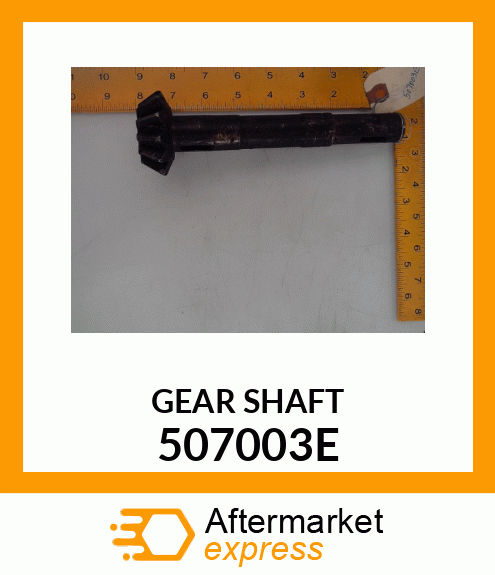 GEAR SHAFT 507003E