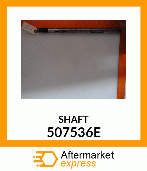 SHAFT 507536E