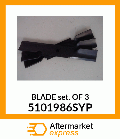 BLADE SET OF 3 5101986SYP