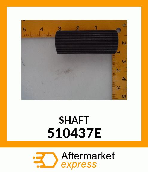 SHAFT 510437E