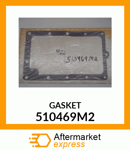 GASKET 510469M2