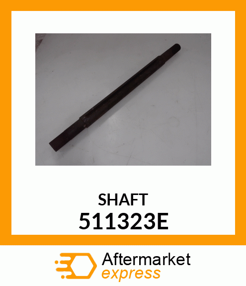 SHAFT 511323E