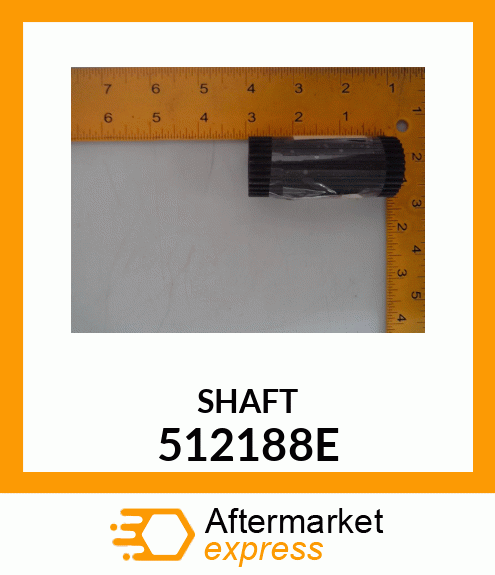 SHAFT 512188E