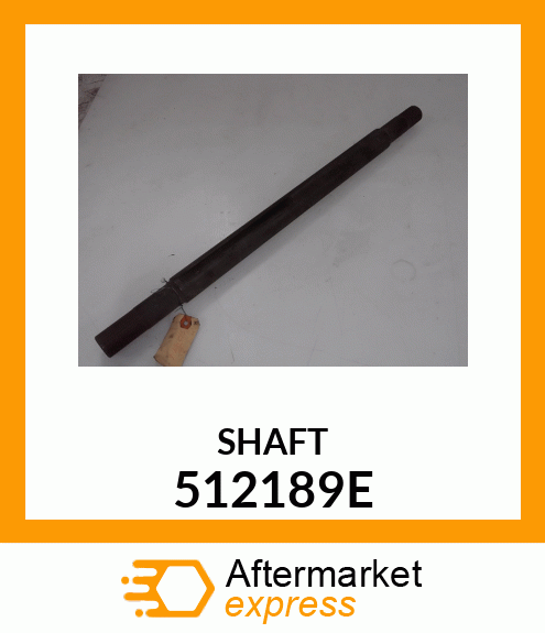 SHAFT 512189E