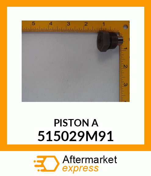 PISTON_A 515029M91