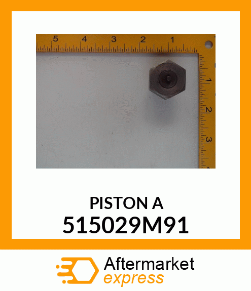 PISTON_A 515029M91