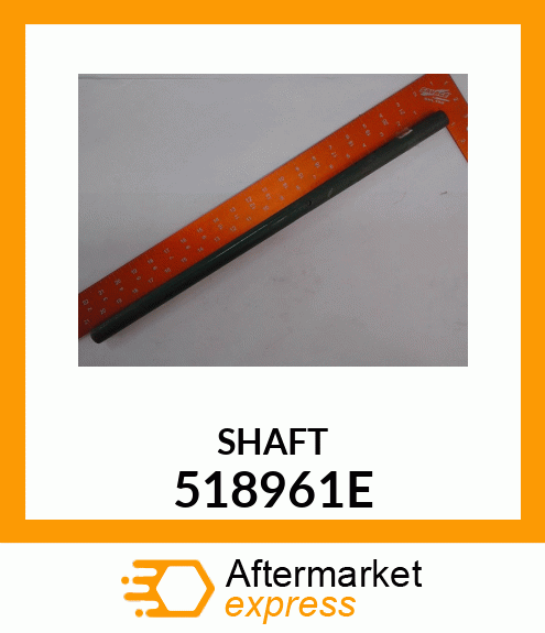 SHAFT 518961E