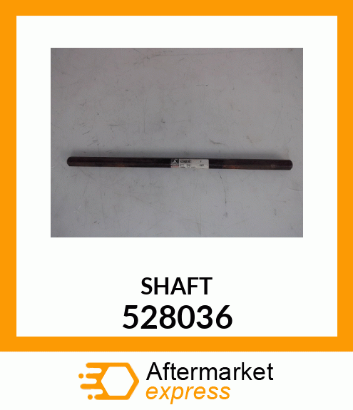 SHAFT 528036