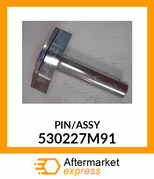 PIN/ASSY 530227M91