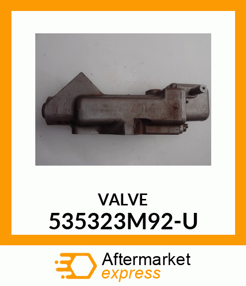 VALVE 535323M92-U