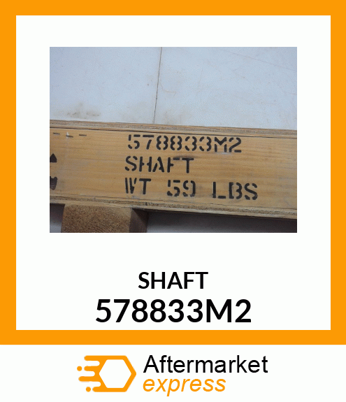 SHAFT 578833M2