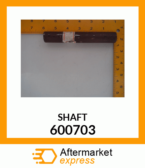 SHAFT 600703