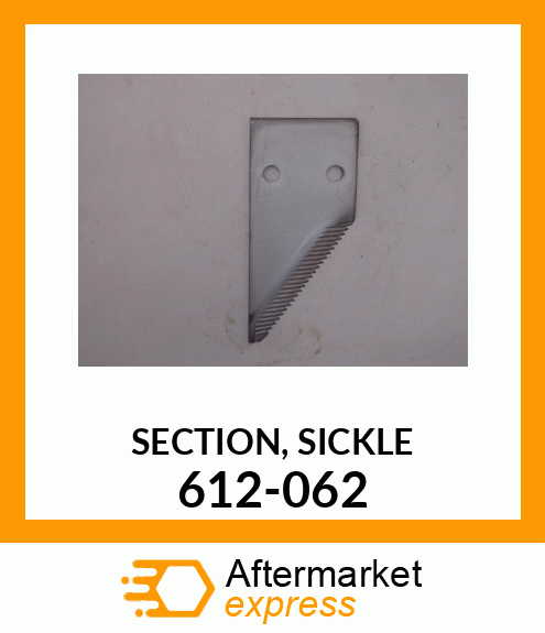 SECTION,SICKLE 612-062