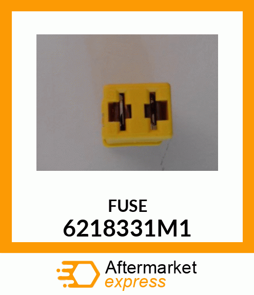 FUSE 6218331M1