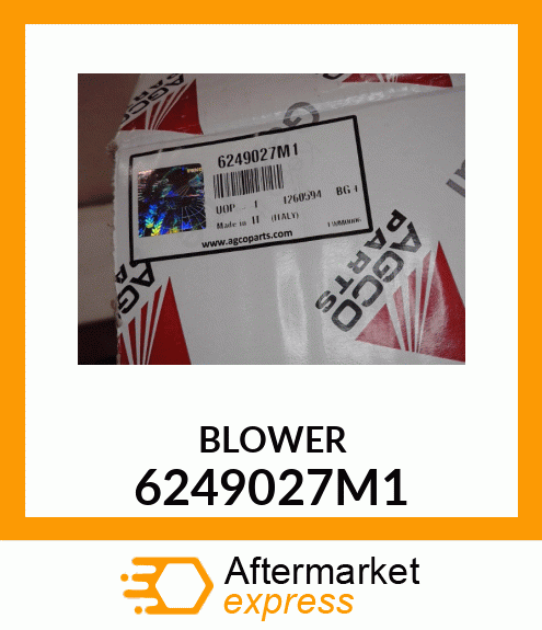 BLOWER 6249027M1