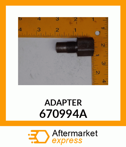 ADAPTER 670994A