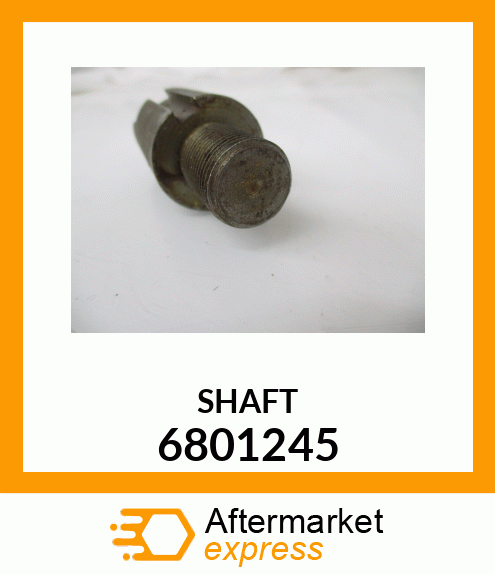 SHAFT 6801245