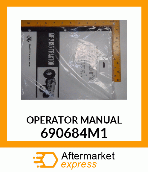 OPERATOR MANUAL 690684M1