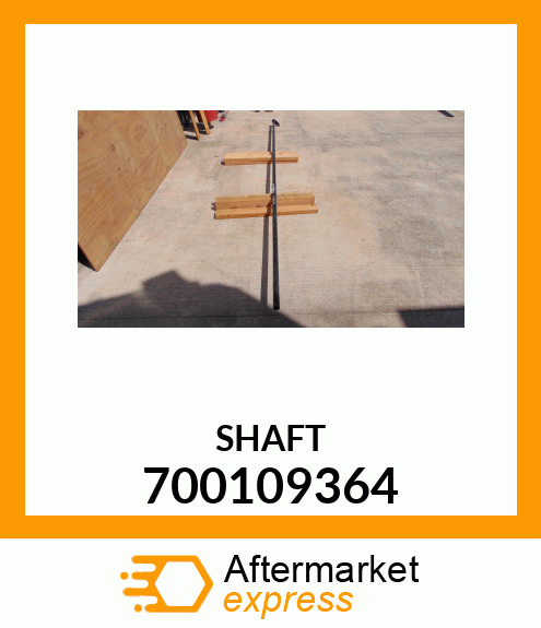 SHAFT 700109364