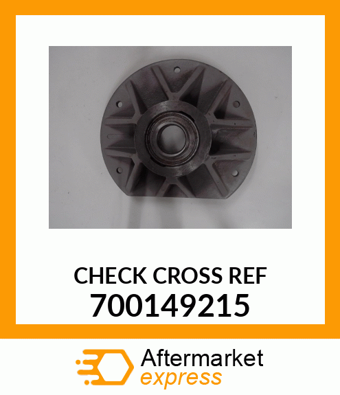 CHECK CROSS REF 700149215