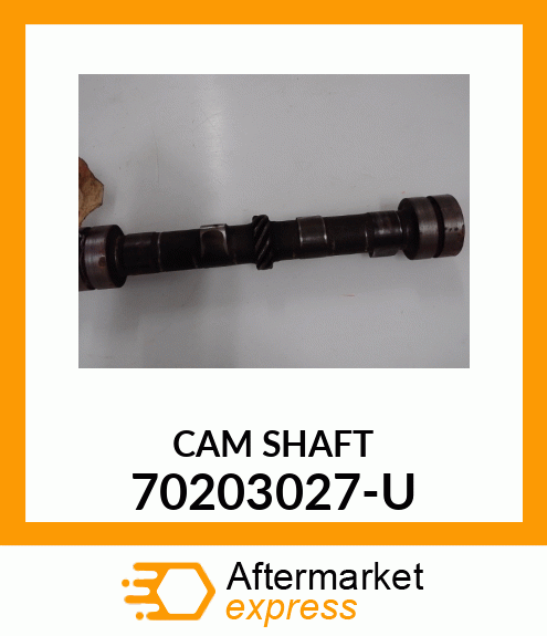 CAM SHAFT 70203027-U