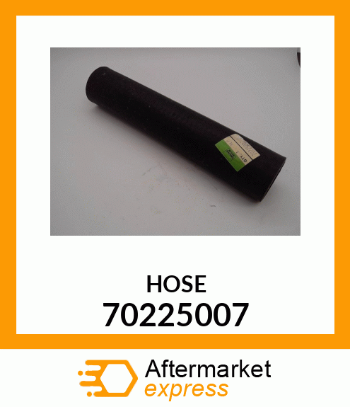 HOSE 70225007