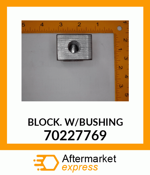 BLOCKW/BUSHING 70227769