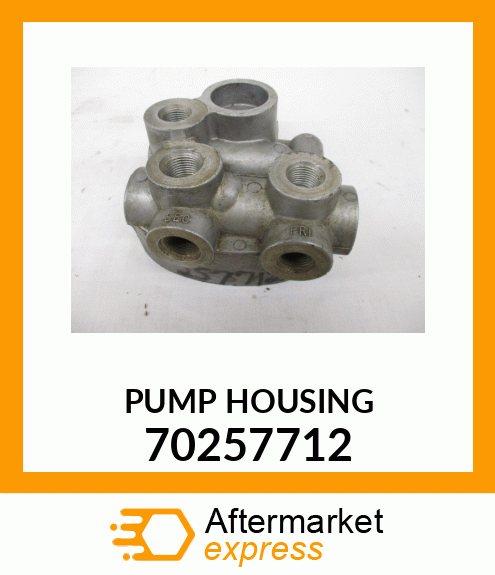 PUMP HOUSING 70257712