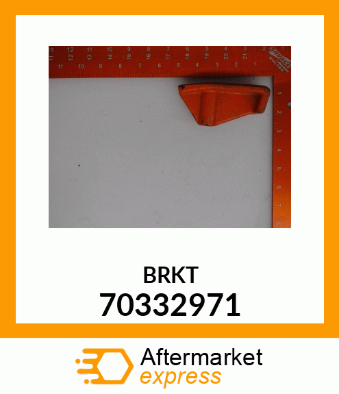 BRKT 70332971