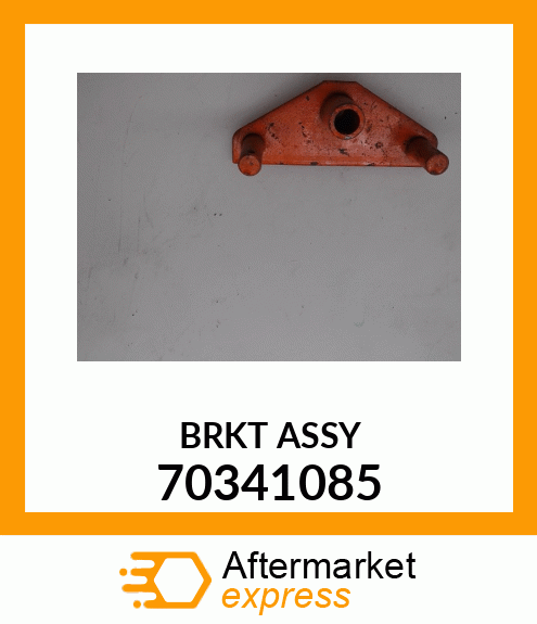 BRKT ASSY 70341085