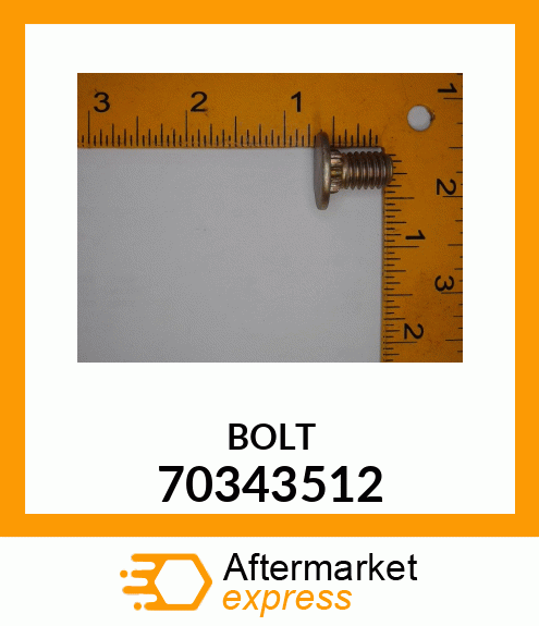 BOLT 70343512