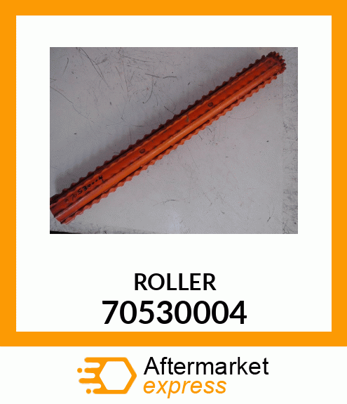 ROLLER 70530004