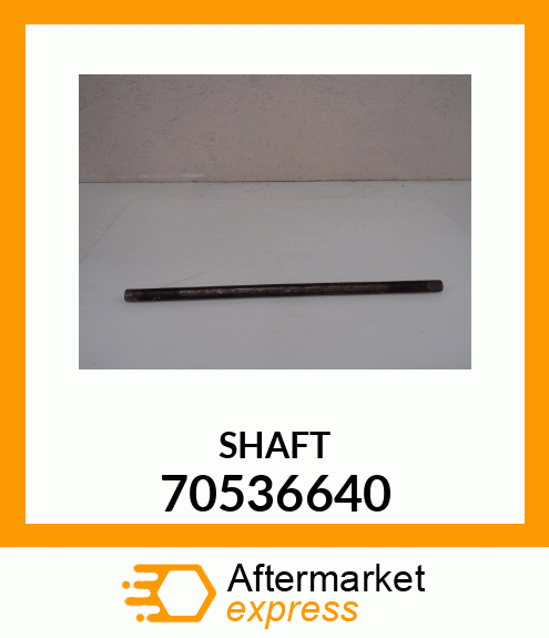 SHAFT 70536640