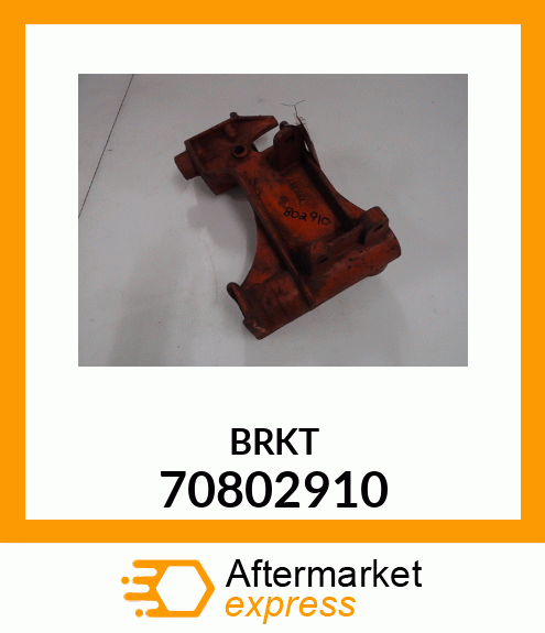 BRKT 70802910