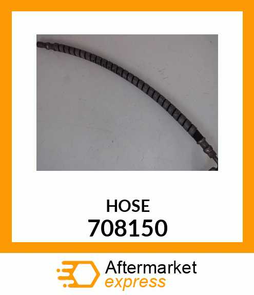 HOSE 708150