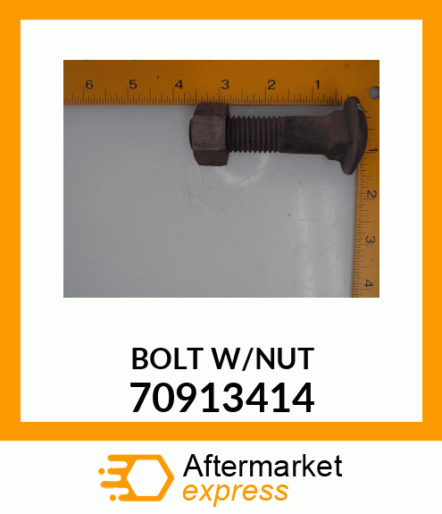 BOLT W/NUT 70913414