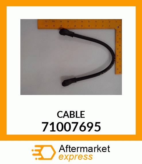 CABLE 71007695