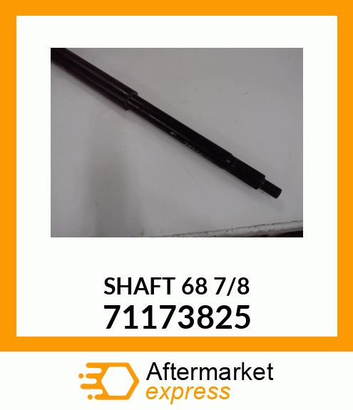 SHAFT 68 7/8 71173825