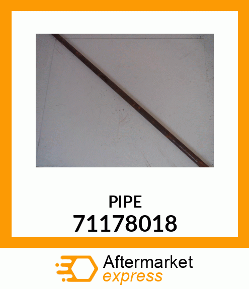 PIPE 71178018