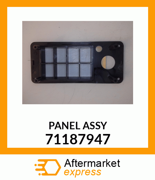 PANEL ASSY 71187947