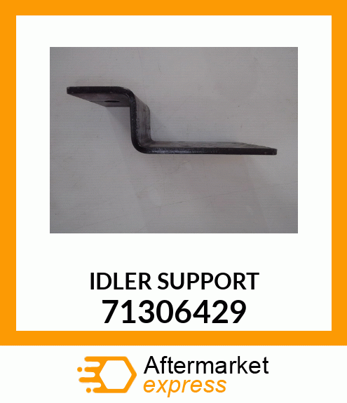 IDLER SUPPORT 71306429