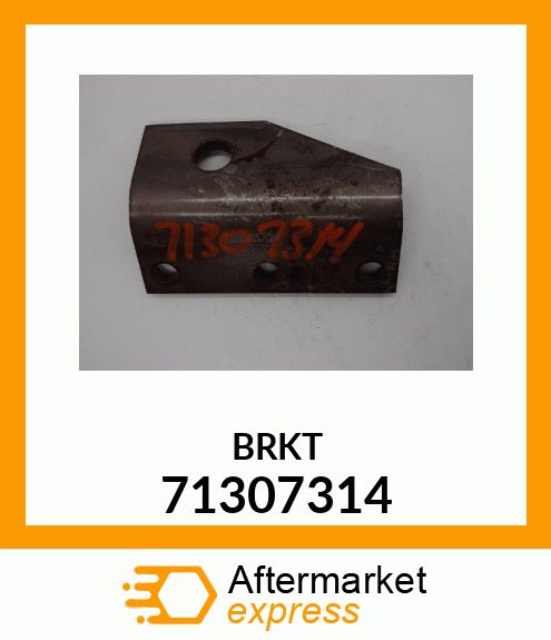 BRKT 71307314